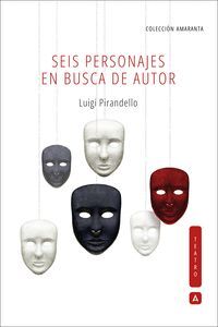 SEIS PERSONAJES EN BUSCA DE AUTOR