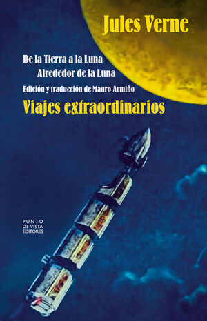 VIAJES EXTRAORDINARIOS. DE LA TIERRA A LA LUNA,  ALREDEDOR DE LA LUNA