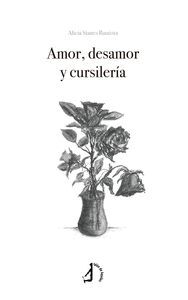 AMOR, DESAMOR Y CURSILERÍA