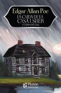 LA CAÍDA DE LA CASA USHER Y OTROS RELATOS