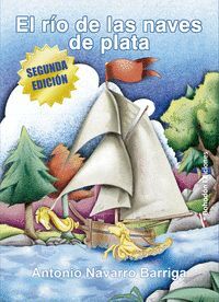 EL RÍO DE LAS NAVES DE PLATA