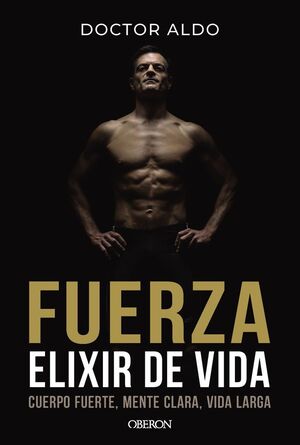 FUERZA. ELIXIR DE VIDA