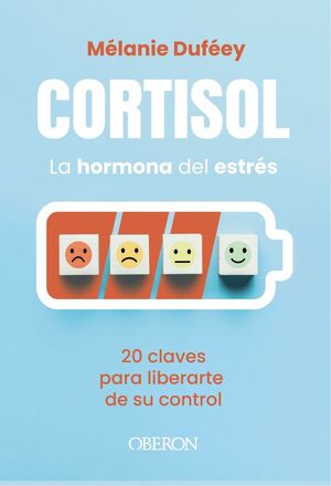 CORTISOL, LA HORMONA DEL ESTRÉS