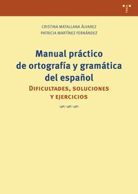 MANUAL PRÁCTICO DE ORTOGRAFÍA Y GRAMÁTICA DEL ESPAÑOL