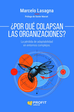 ¿POR QUÉ COLAPSAN LAS ORGANIZACIONES?