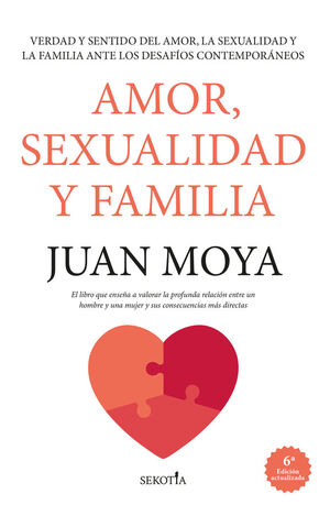AMOR, SEXUALIDAD Y FAMILIA (N.E)