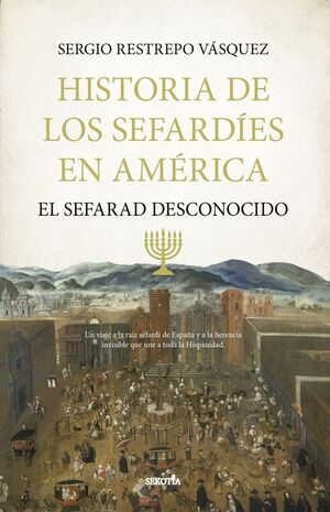 HISTORIA DE LOS SEFARDÍES EN AMÉRICA