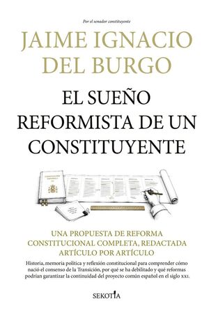 EL SUEÑO REFORMISTA DE UN CONSTITUYENTE
