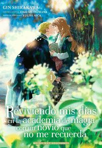 REVIVIENDO MIS DÍAS EN LA ACADEMIA DE MAGIA CON UN NOVIO QUE NO ME RECUERDA, VOL