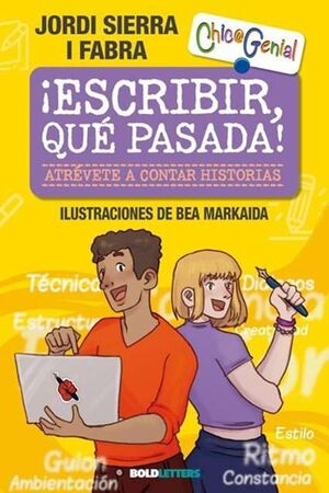 ¡ESCRIBIR, QUÉ PASADA! ATRÉVETE A CONTAR HISTORIAS