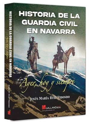 HISTORIA DE LA GUARDIA CIVIL EN NAVARRA