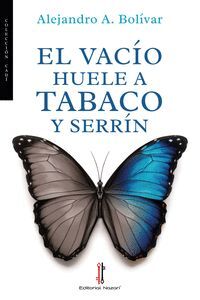 EL VACÍO HUELE A TABACO Y SERRÍN