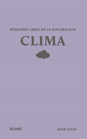 PEQUEÑO LIBRO DE LA NATURALEZA. CLIMA