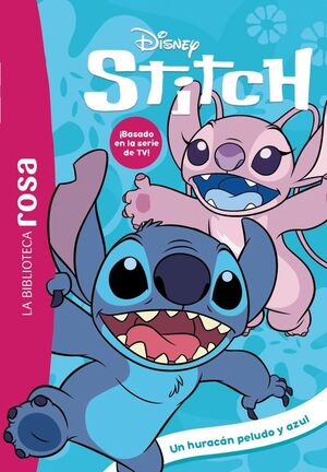 LA BIBLIOTECA ROSA. STITCH, 11. UN HURACÁN PELUDO Y AZUL