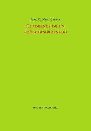 CUADERNOS DE UN POETA DESORDENADO