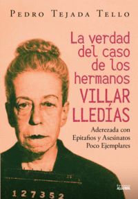 LA VERDAD DEL CASO DE LOS HERMANOS VILLAR LLEDÍAS