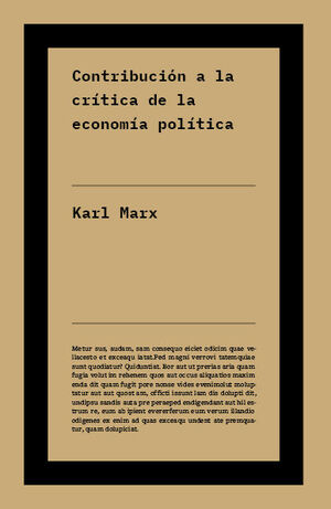 CONTRIBUCIÓN A LA CRÍTICA DE LA ECONOMÍA POLÍTICA