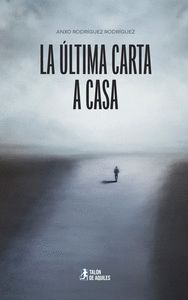 LA ÚLTIMA CARTA A CASA