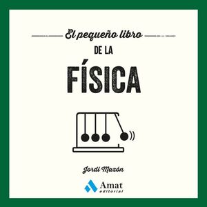 EL PEQUEÑO LIBRO DE LA FÍSICA