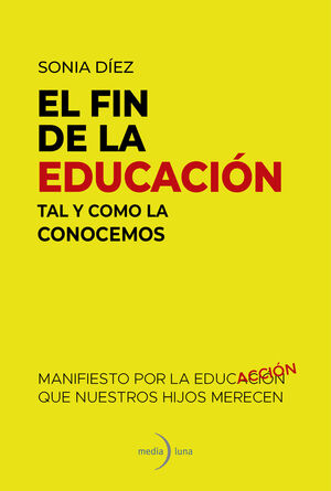 EL FIN DE LA EDUCACIÓN TAL Y COMO LA CONOCEMOS