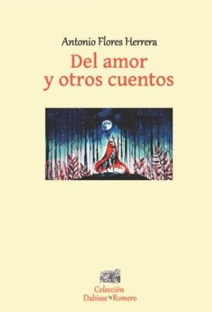DEL AMOR Y OTROS CUENTOS