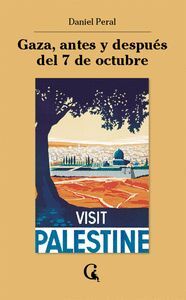 GAZA, ANTES Y DESPUÉS DEL 7 DE OCTUBRE