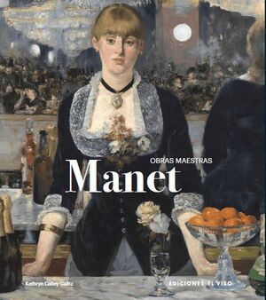 MANET. OBRAS MAESTRAS