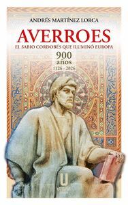 AVERROES EL SABIO CORDOBES QUE ILUMINO EUROPA NE