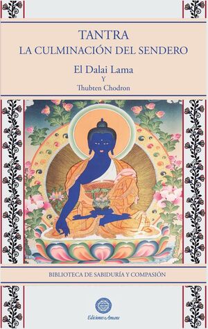TANTRA: LA CULMINACIÓN DEL SENDERO