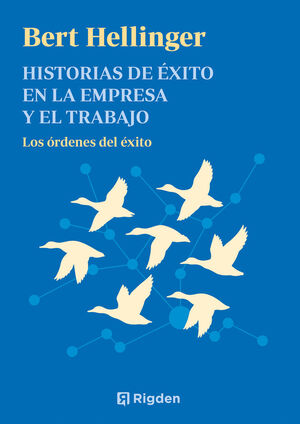 HISTORIAS DE ÈXITO EN LA EMPRESA Y EL TRABAJO