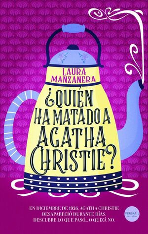 ¿QUIEN HA MATADO A AGATHA CHRISTIE?