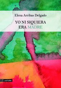 YO NI SIQUIERA ERA MADRE