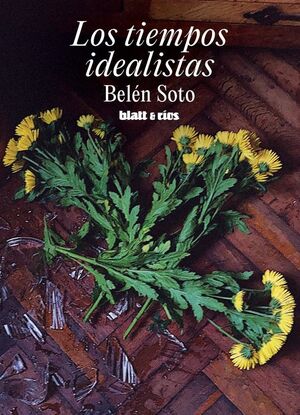 LOS TIEMPOS IDEALISTAS