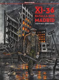 XI-36. BATALLA POR MADRID