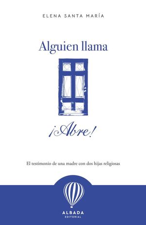 ALGUIEN LLAMA, ¡ABRE!