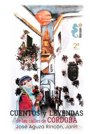 CUENTOS Y LEYENDAS DE LAS CALLES DE CÓRDOBA (2ª ED.)