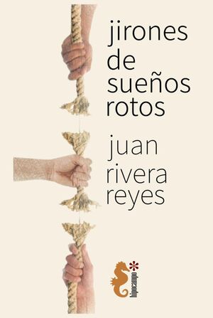JIRONES DE SUEÑOS ROTOS