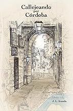 CALLEJEANDO POR CÓRDOBA